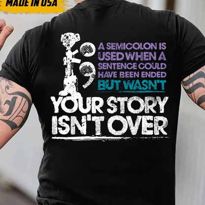 Semicolon Veteran T-Shirt - Your Story Isn’t Over PTSD Awareness Tee