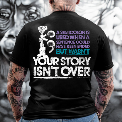 Semicolon Veteran T-Shirt - Your Story Isn’t Over PTSD Awareness Tee