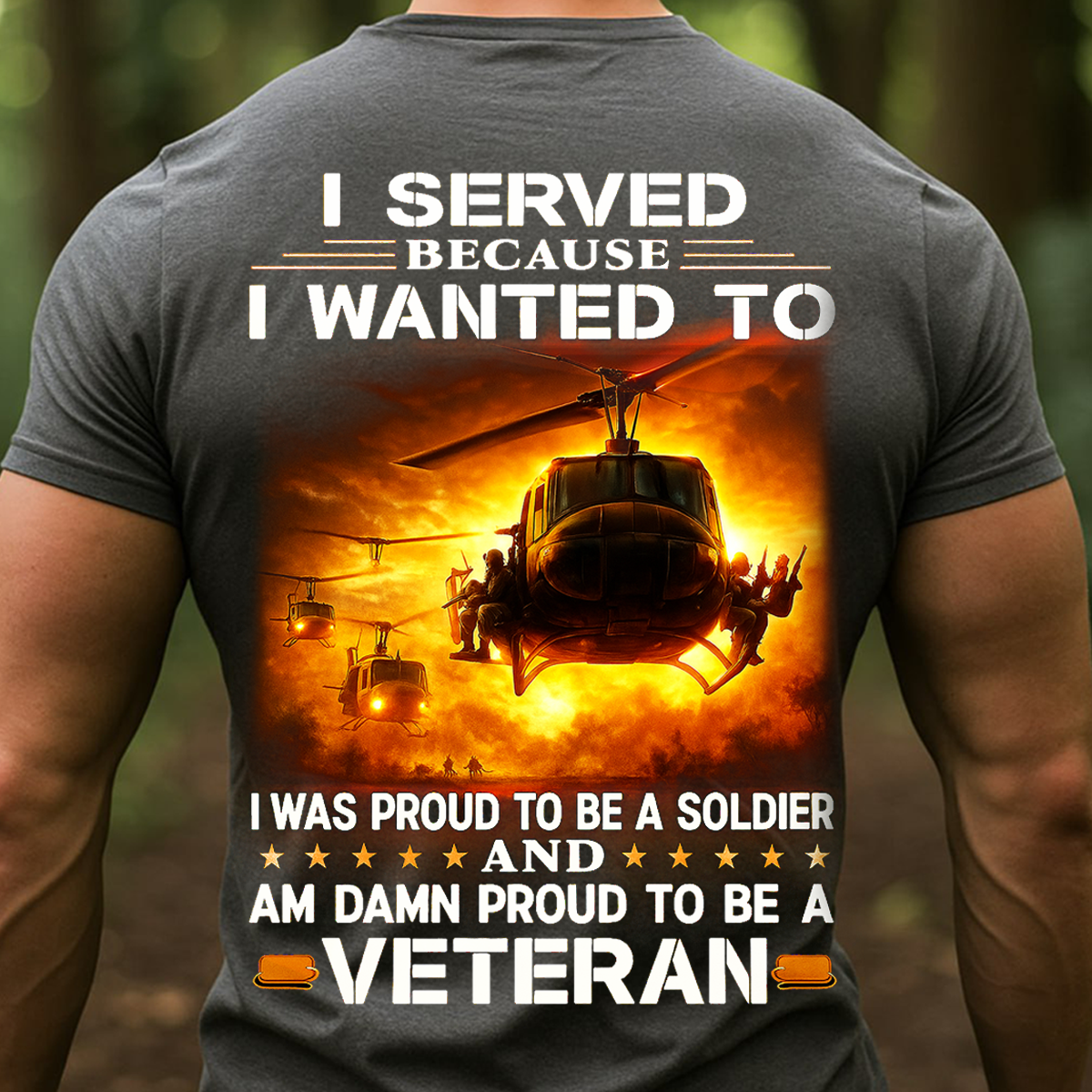 Vietnam Veteran Shirt – I Served Because I Wanted To, Proud Soldier Military Helicopter T-shirt