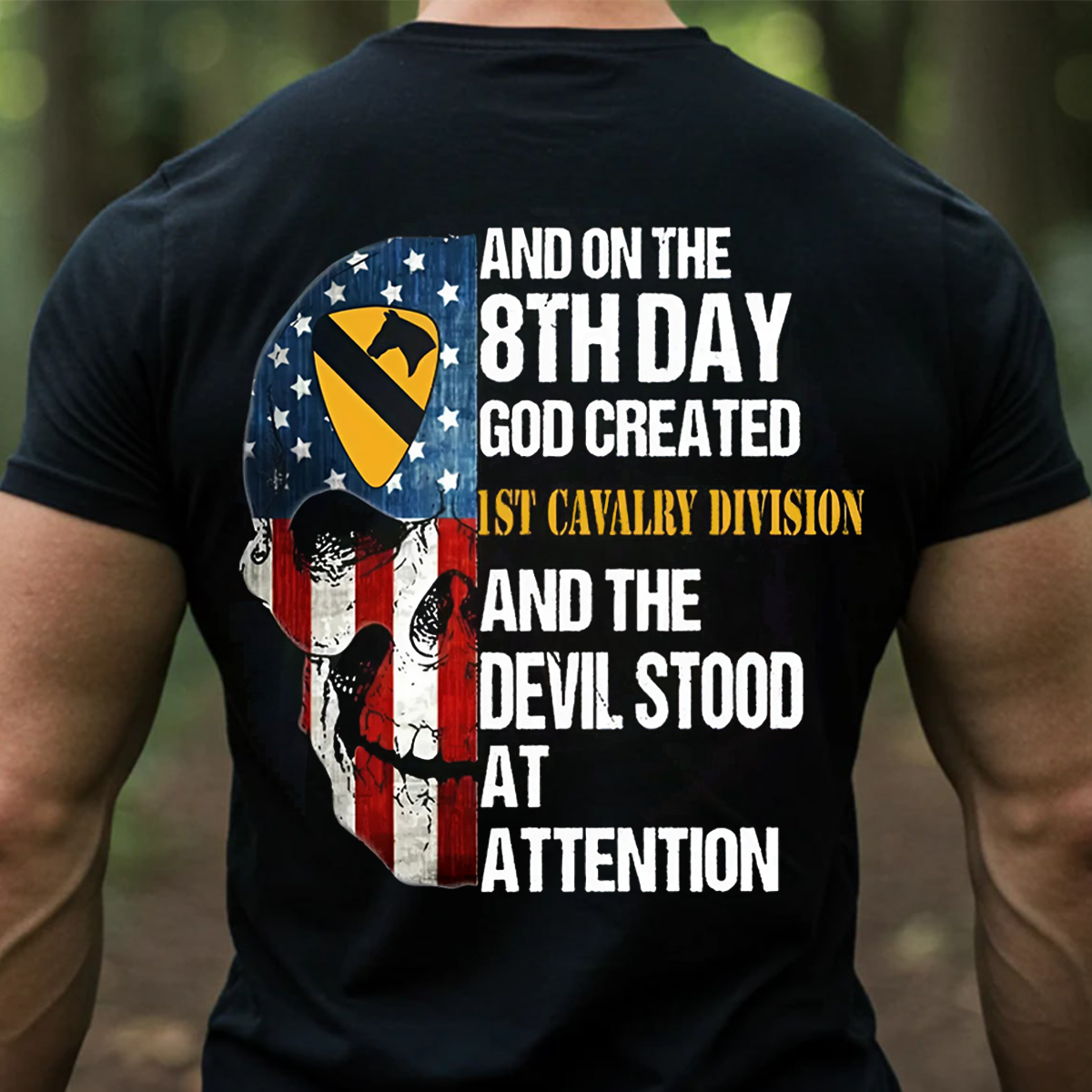 US Army 1st Cavalry Division Skull Shirt – The 8th Day God Created Design – Patriotic Veteran Gift for Men
