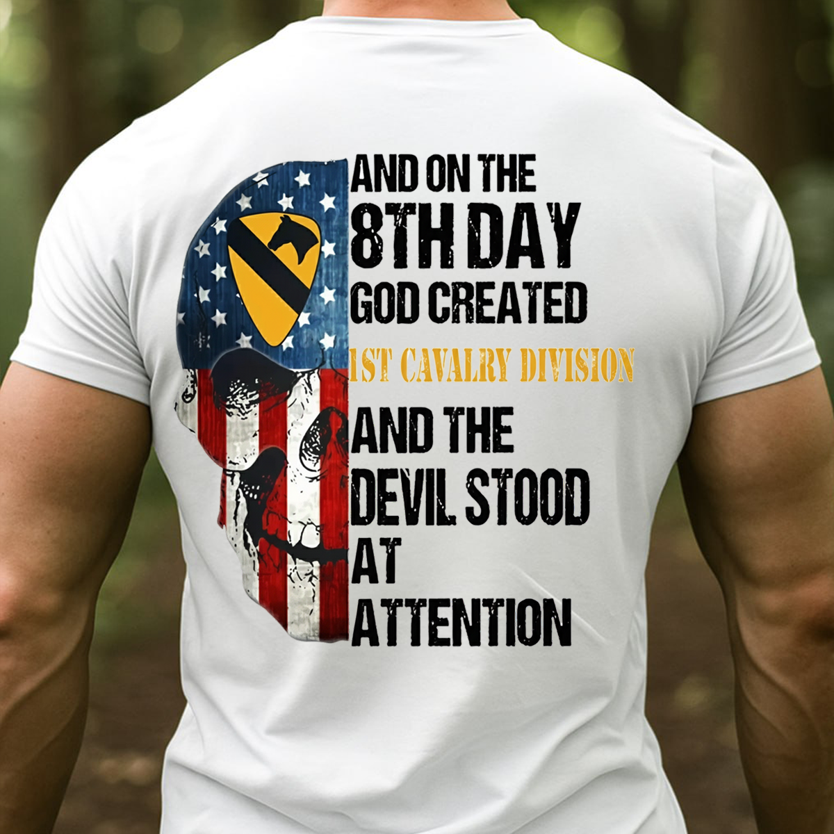 US Army 1st Cavalry Division Skull Shirt – The 8th Day God Created Design – Patriotic Veteran Gift for Men