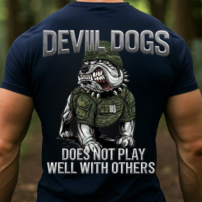 Does Not Play Well With Others T-shirt, Hoodie, Devil Dog Military Bulldog Shirt – Veteran Inspired Tee