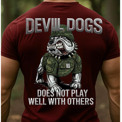 Does Not Play Well With Others T-shirt, Hoodie, Devil Dog Military Bulldog Shirt – Veteran Inspired Tee