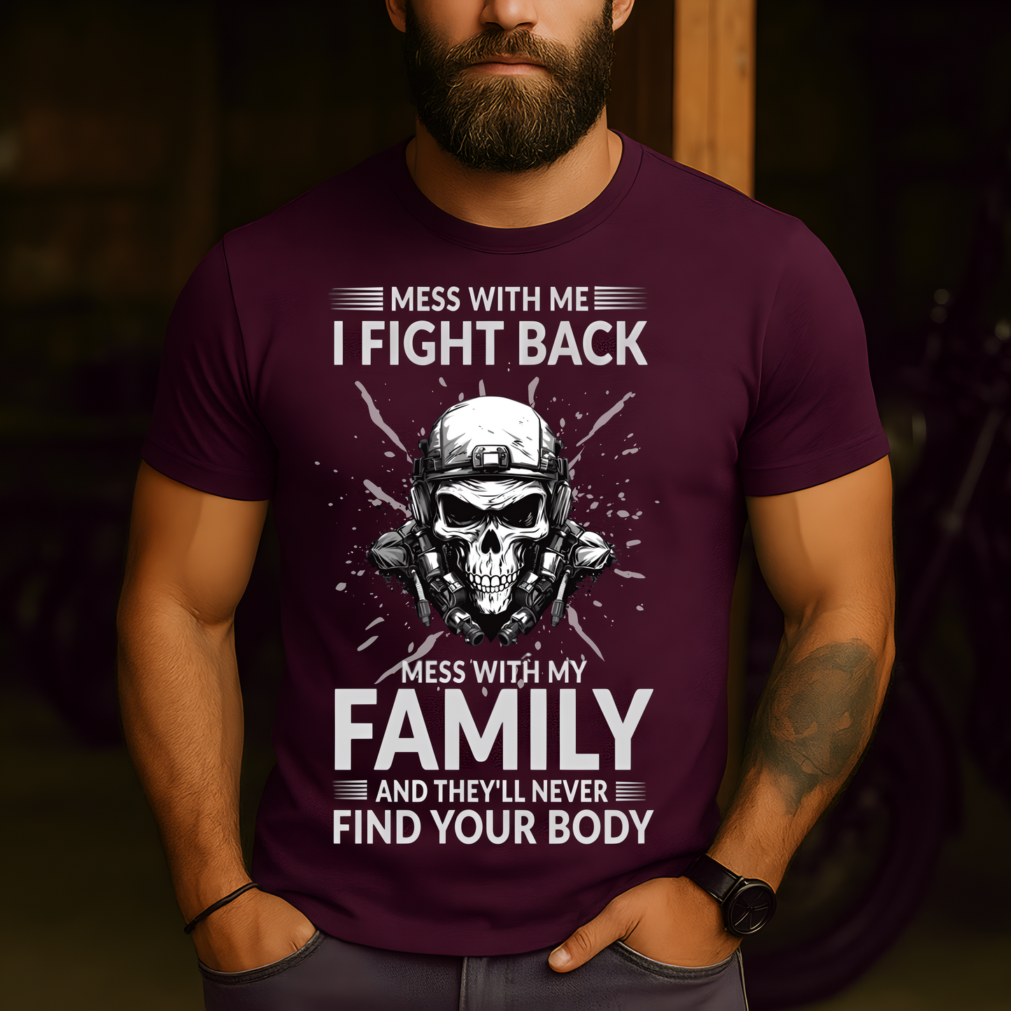 Skull Military T-Shirt – Mess With Me I Fight Back Mess With My Family And They'll Never Find Your Body Patriotic Veteran Tee