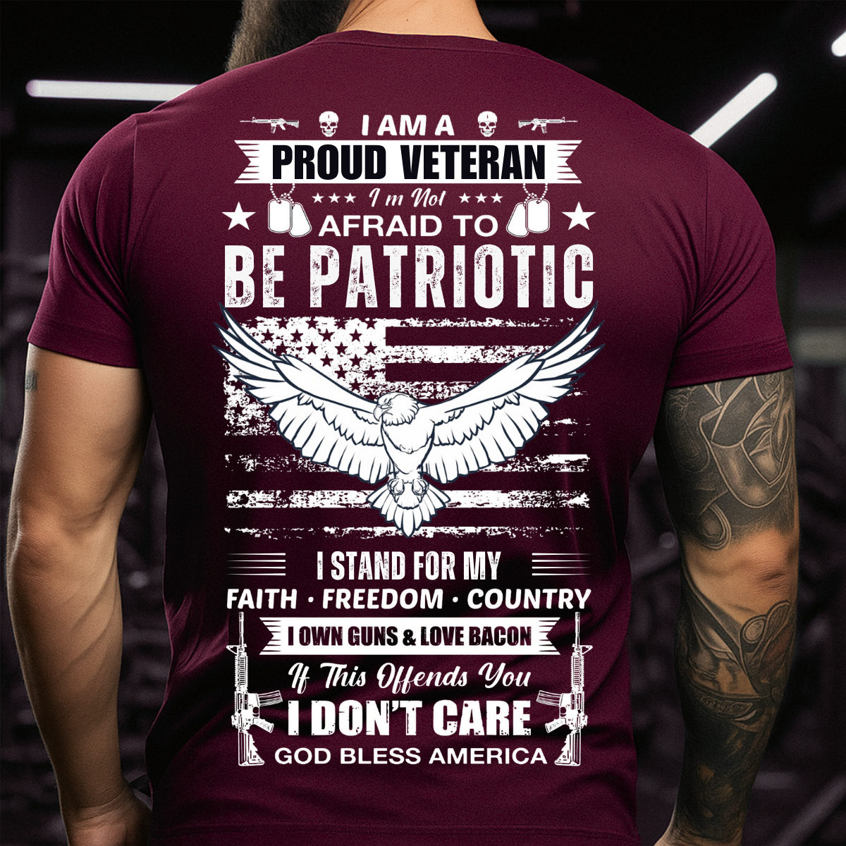 Proud Veteran Patriotic T-Shirt – I Am Not Afraid To Be Patriotic I Stand For My Faith Freedom Country Eagle USA Flag Tee