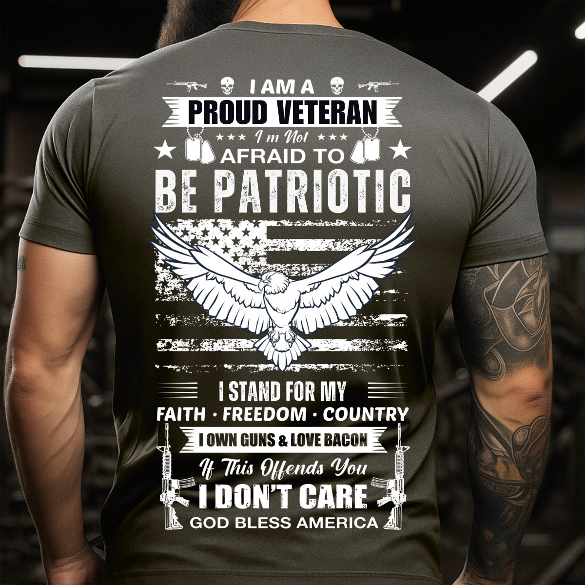 Proud Veteran Patriotic T-Shirt – I Am Not Afraid To Be Patriotic I Stand For My Faith Freedom Country Eagle USA Flag Tee