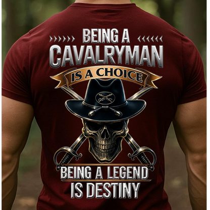 Being a Cavalryman Is a Choice Being a Legend Is Destiny Shirt – 1st Cavalry Division Veteran Skull Hat Military Tee for Proud U.S. Army Soldiers