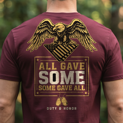 "All Gave Some Some Gave All" T-Shirt – Patriotic Military Veteran Pride Gift for Veterans Day