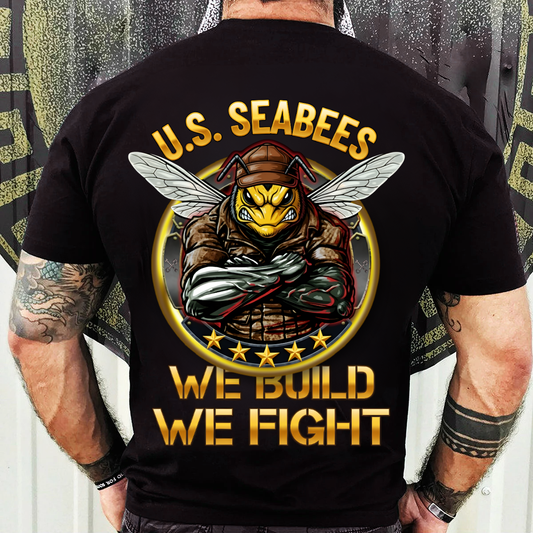 Veteran Shirt – U.S. Seabees Pride – We Build We Fight Military Design