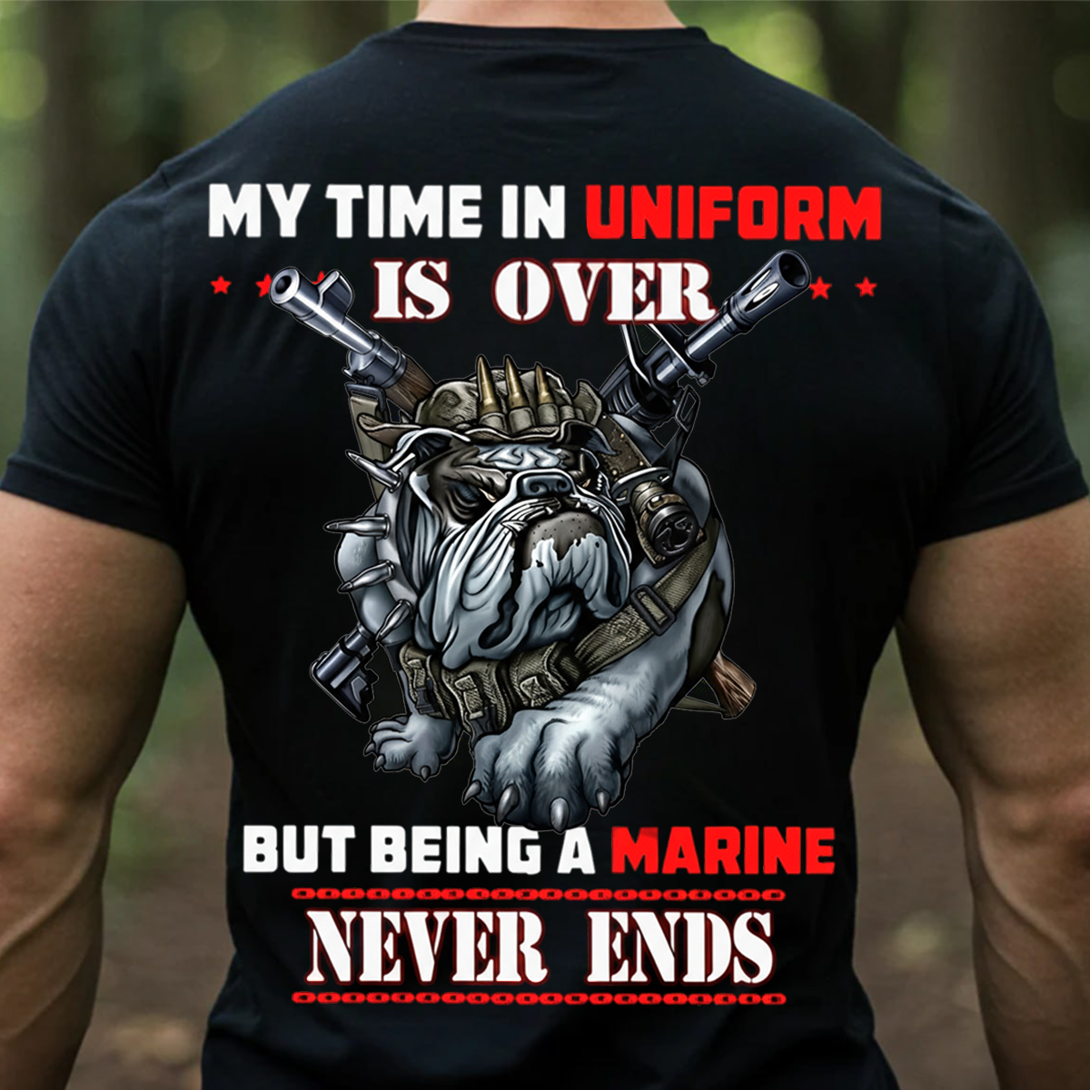 USMC Veteran Bulldog Shirt, Sweatshirt, Hoodie – My Time in Uniform Is Over But Being a Marine Never Ends – Proud Marine Corps Military T-Shirt