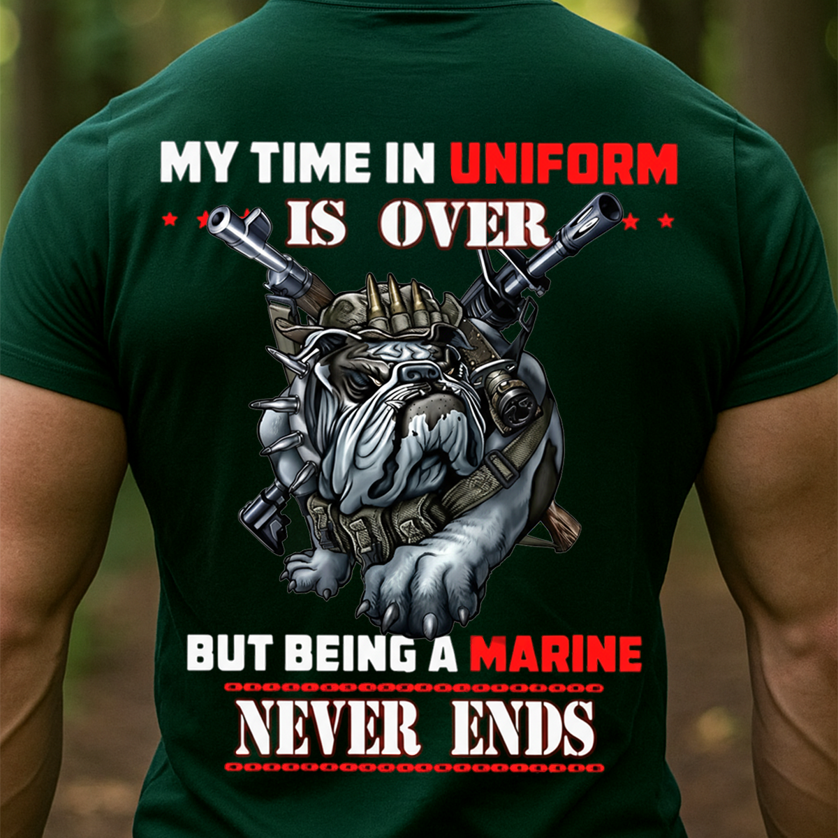 USMC Veteran Bulldog Shirt, Sweatshirt, Hoodie – My Time in Uniform Is Over But Being a Marine Never Ends – Proud Marine Corps Military T-Shirt