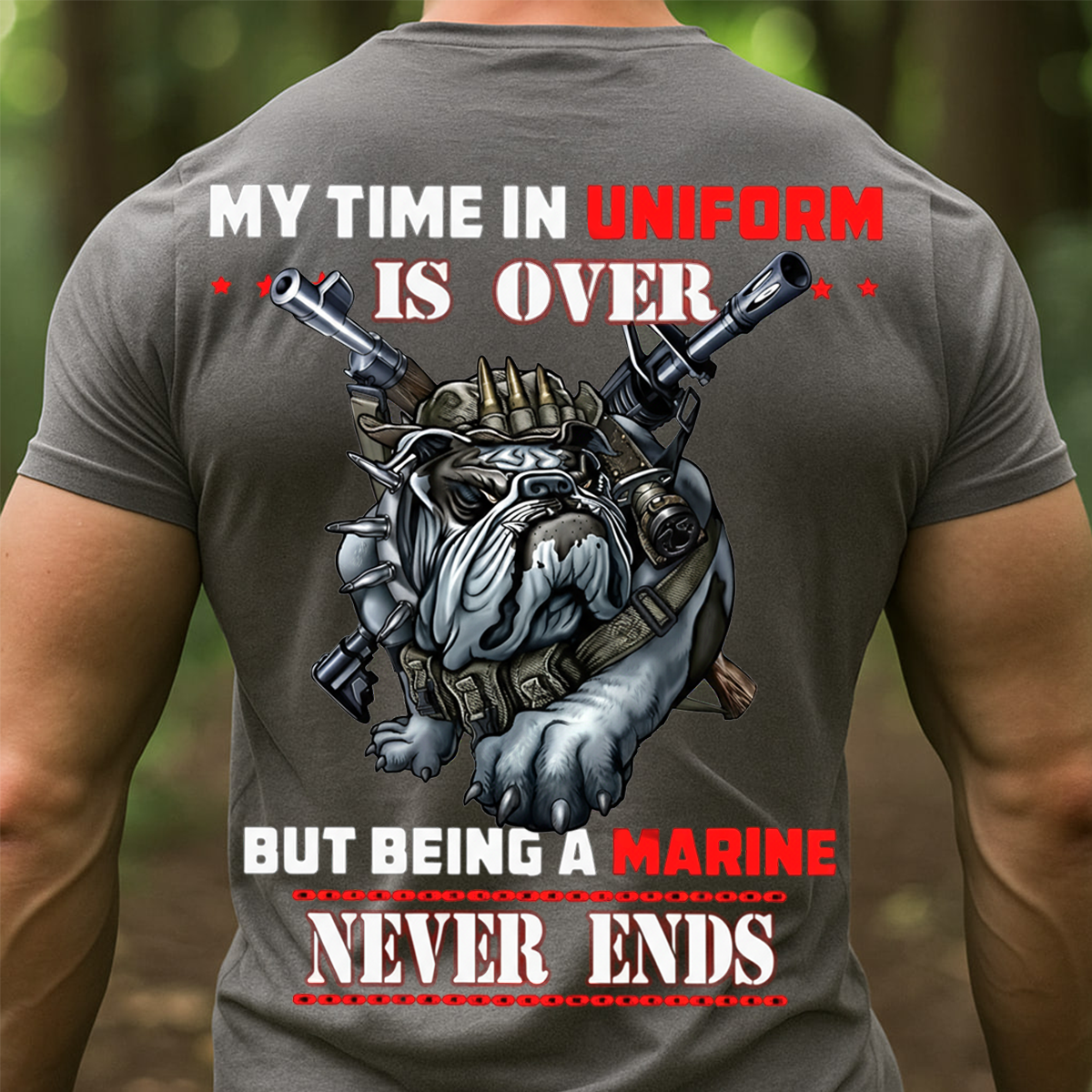USMC Veteran Bulldog Shirt, Sweatshirt, Hoodie – My Time in Uniform Is Over But Being a Marine Never Ends – Proud Marine Corps Military T-Shirt