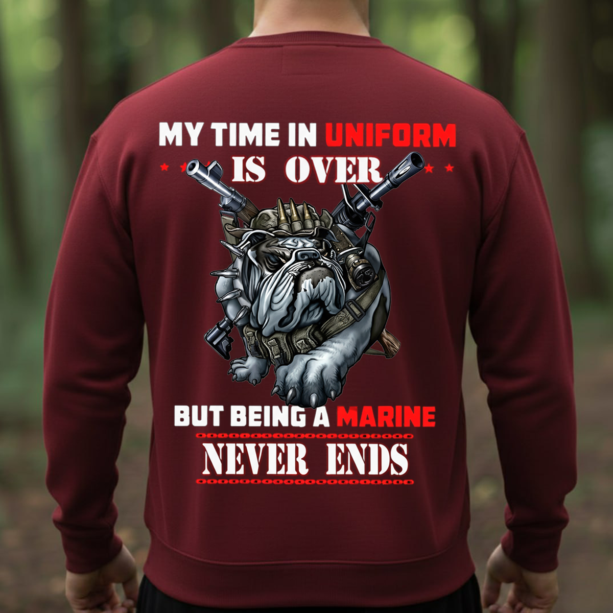 USMC Veteran Bulldog Shirt, Sweatshirt, Hoodie – My Time in Uniform Is Over But Being a Marine Never Ends – Proud Marine Corps Military T-Shirt