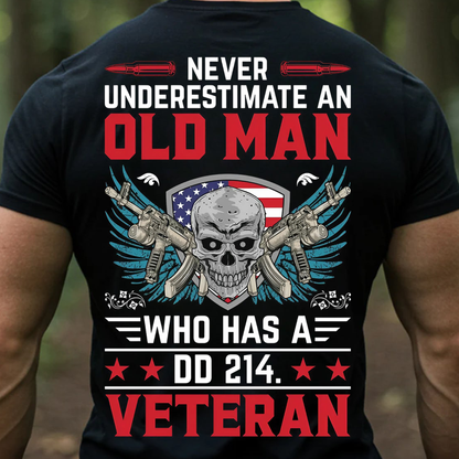DD-214 Veteran T-Shirt – Never Underestimate an Old Man