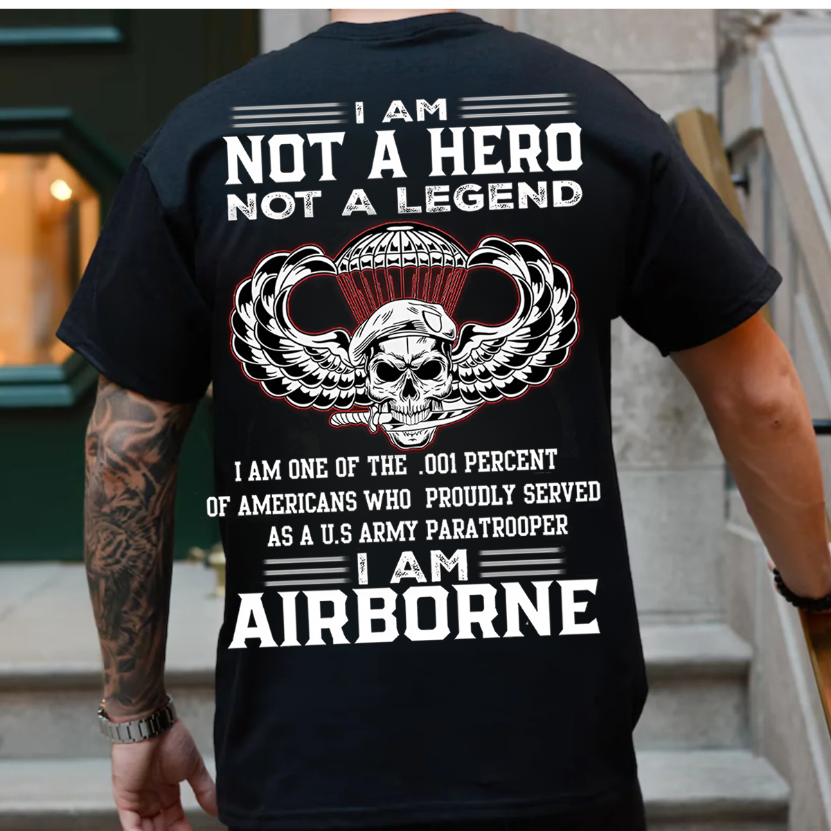 I Am One of the .001 Percent Shirt, I Am Airborne- Not a Hero, Not a Legend