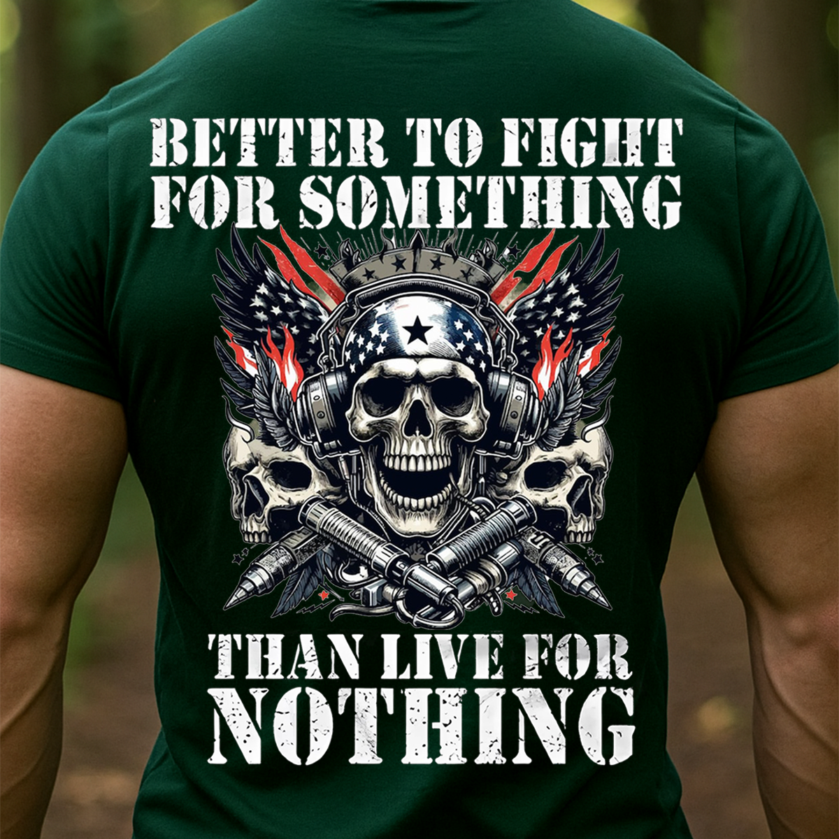 Better to Fight for Something Shirt – Patriotic Skull American Flag Military Tee