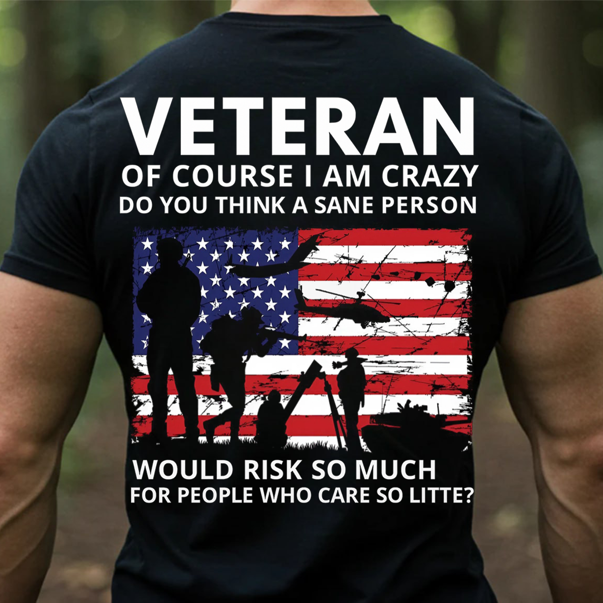 Veteran T-Shirt – Of Course I Am Crazy Quote – Patriotic American Flag Military T-Shirt