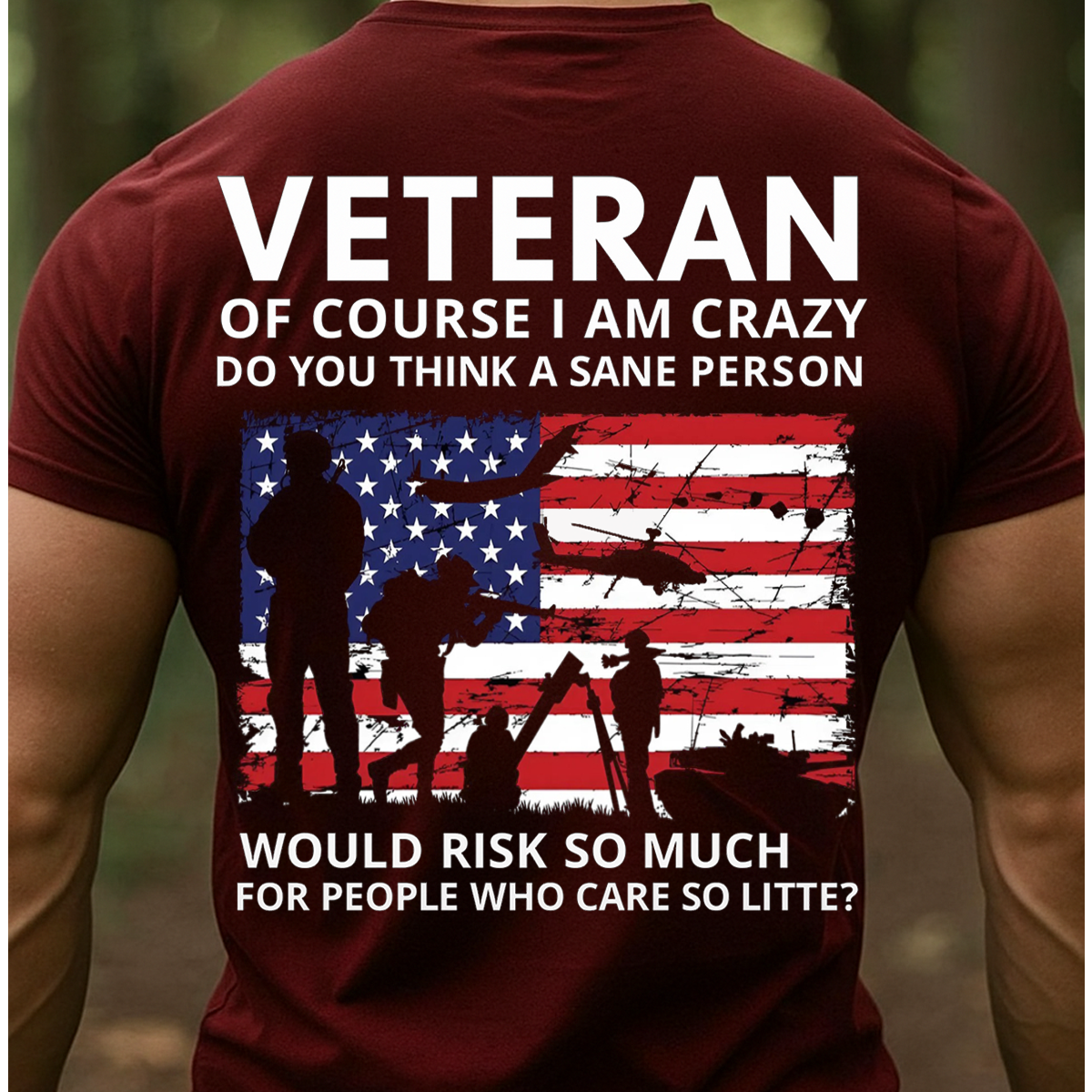 Veteran T-Shirt – Of Course I Am Crazy Quote – Patriotic American Flag Military T-Shirt
