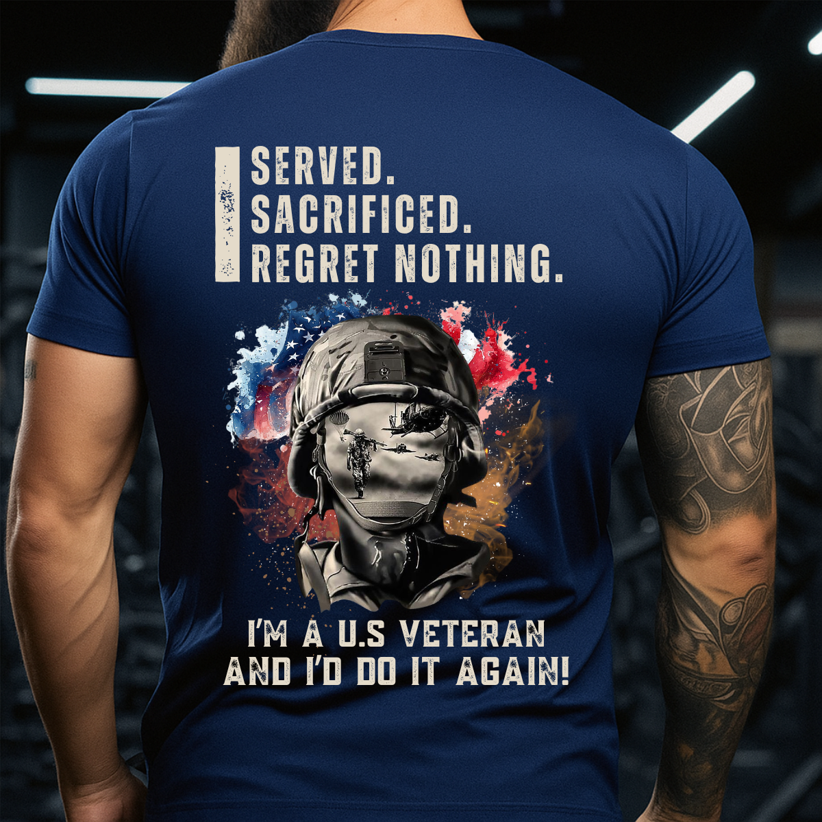 Military Patriotic T-Shirt, I Served I Sacrificed Regret Nothing, Veteran Gift Tee