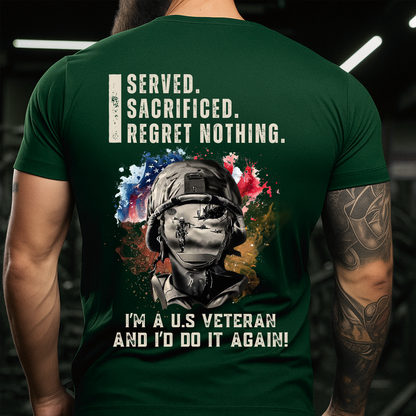 Military Patriotic T-Shirt, I Served I Sacrificed Regret Nothing, Veteran Gift Tee