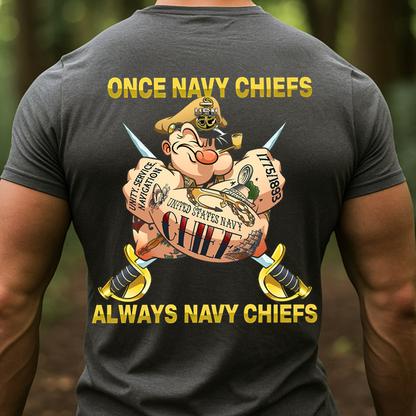 Once Navy Chiefs Always Navy Chiefs T-Shirt – U.S. Navy Chief Pride Military Veteran Shirt