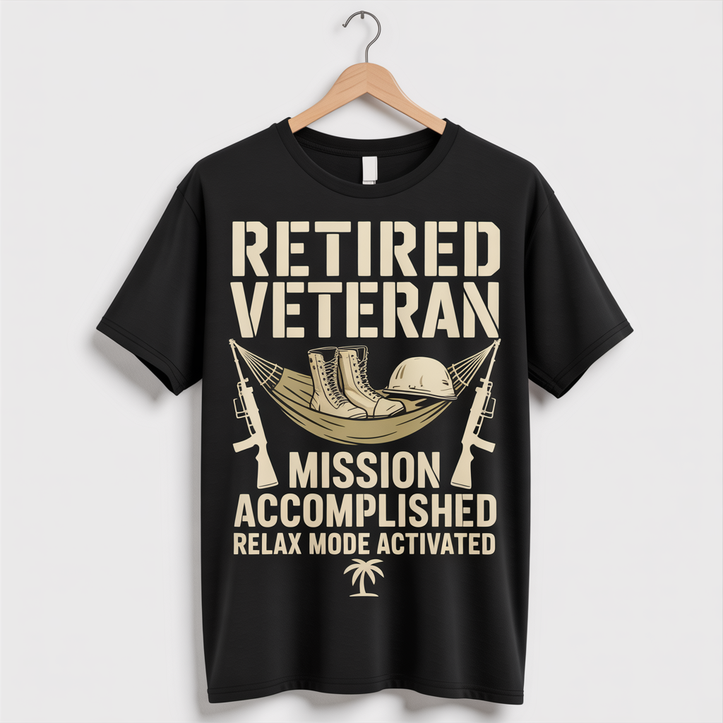 Retired Veteran Mission Accomplished Shirt | Funny Military Retirement Gift | Relax Mode Activated Tee