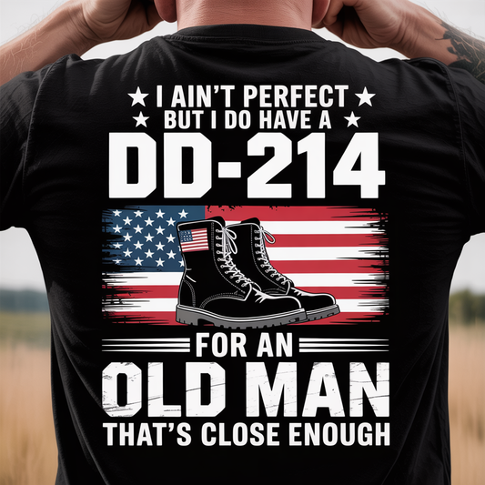 Men's DD-214 Veteran T-Shirt - I Ain't Perfect Old Man Military Pride Patriotic Flag Graphic Tee