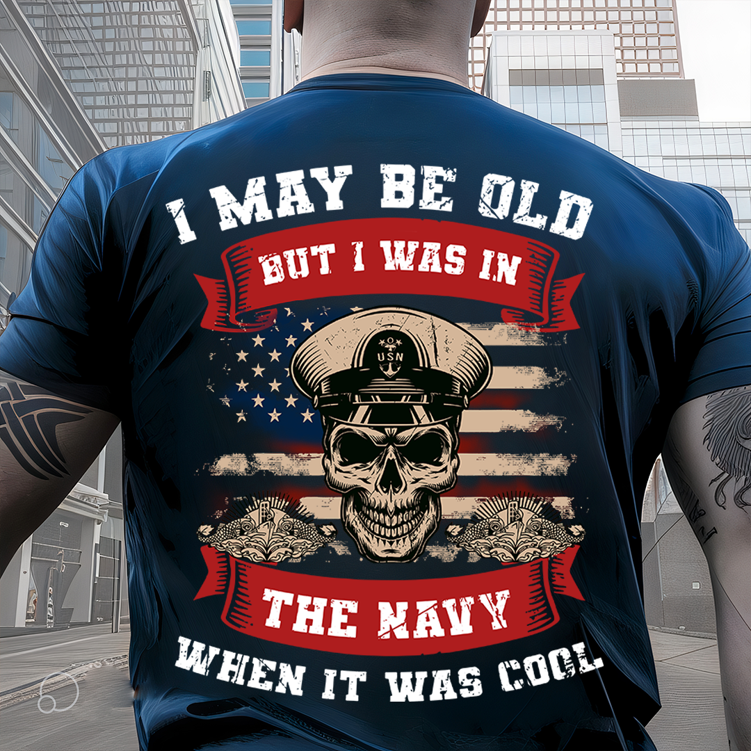 U.S Veteran Shirt - I Was In The Navy When It Was Cool - Proud Military Shirt