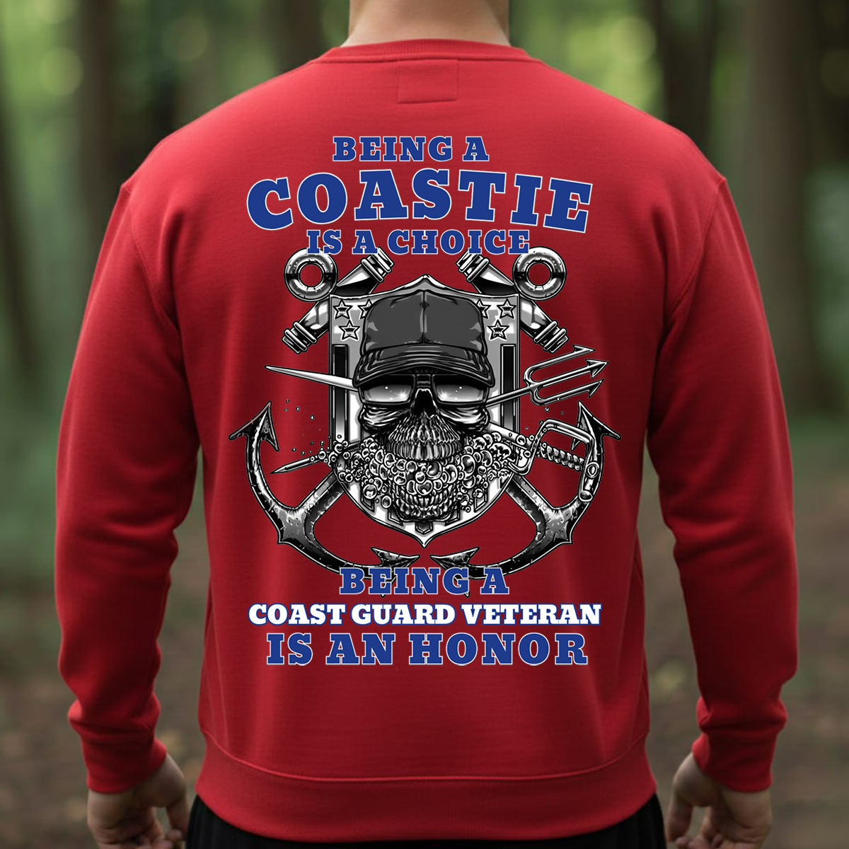 Coastie Sweatshirt, T-shirt, Sweatshirt, Hoodie– Being a Coastie Is a Choice, Being a Coast Guard Veteran Is an Honor – Military Veteran Pullover Gift
