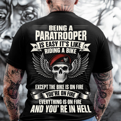 Being a Paratrooper Shirt – It’s Like Riding a Bike, You’re on Fire Military Tee