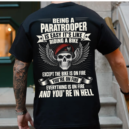 Being a Paratrooper Shirt – It’s Like Riding a Bike, You’re on Fire Military Tee
