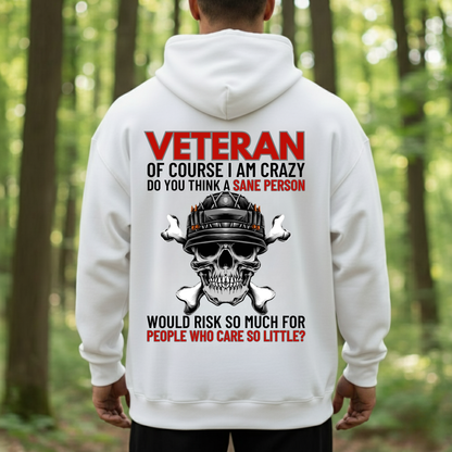 Veteran Skull Shirt – Crazy But Loyal Military Attitude Design – Patriotic Warrior Apparel Gift