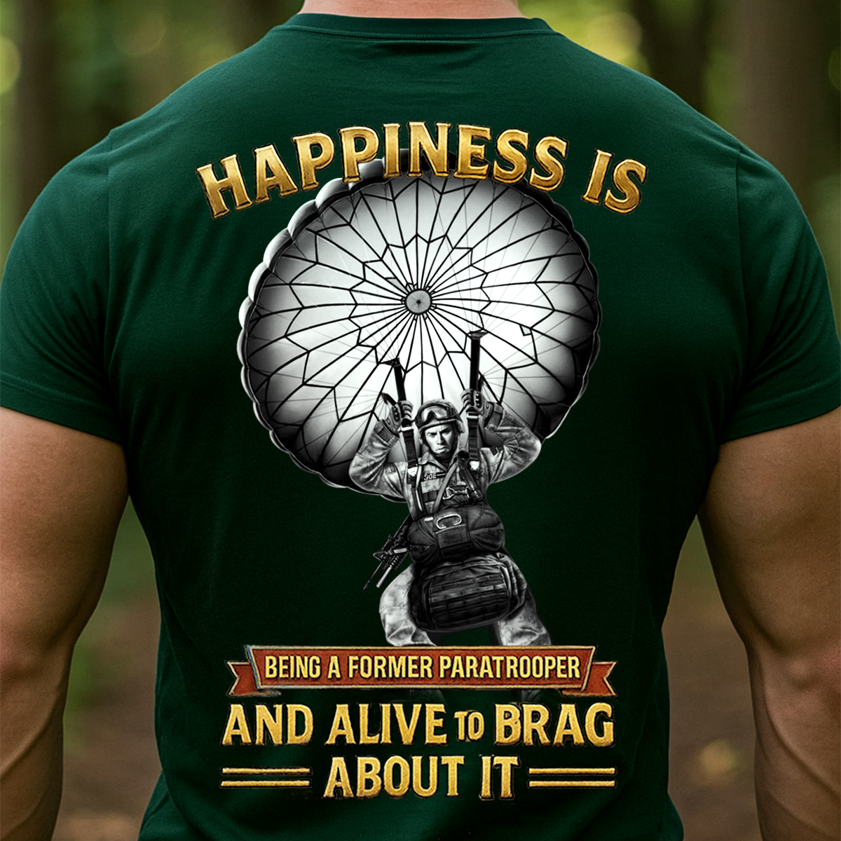 Veteran Sweatshirt - Former Paratrooper Shirt – Happiness Is Being a Paratrooper and Alive to Brag About It