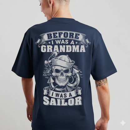 Military Grandma T-Shirt - Before I Was a Grandma, I Was a Sailor - Proud Navy Veteran Tee