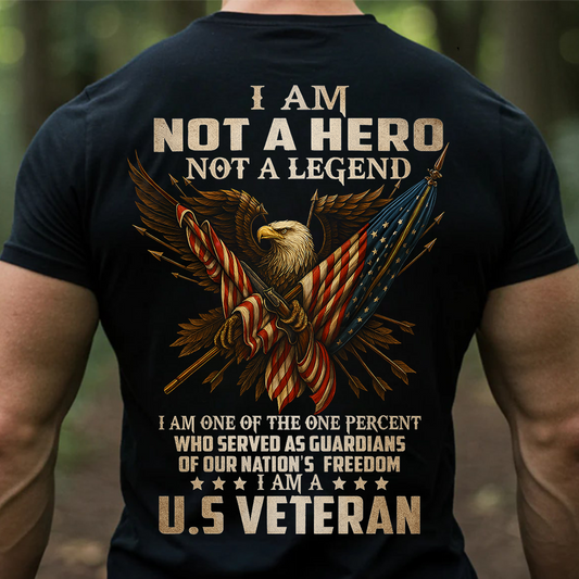 US Veteran T-Shirt – Not a Hero Not a Legend, One Percent Who Served, Guardian of Freedom, Patriotic Eagle & American Flag Shirt