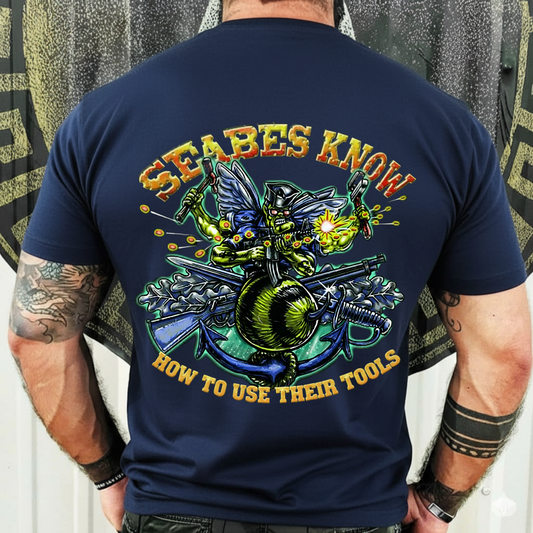 Seabee Veteran Shirt – Seabees Know How To Use Their Tools – Military Gift Apparel