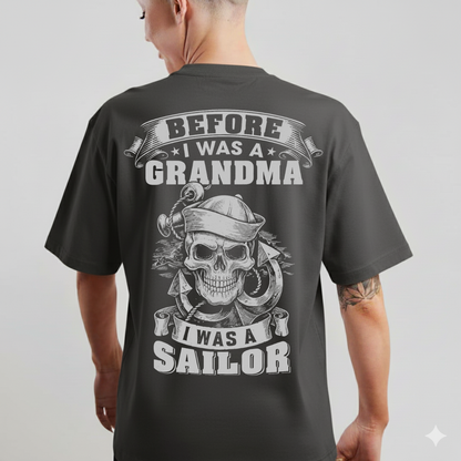 Military Grandma T-Shirt - Before I Was a Grandma, I Was a Sailor - Proud Navy Veteran Tee