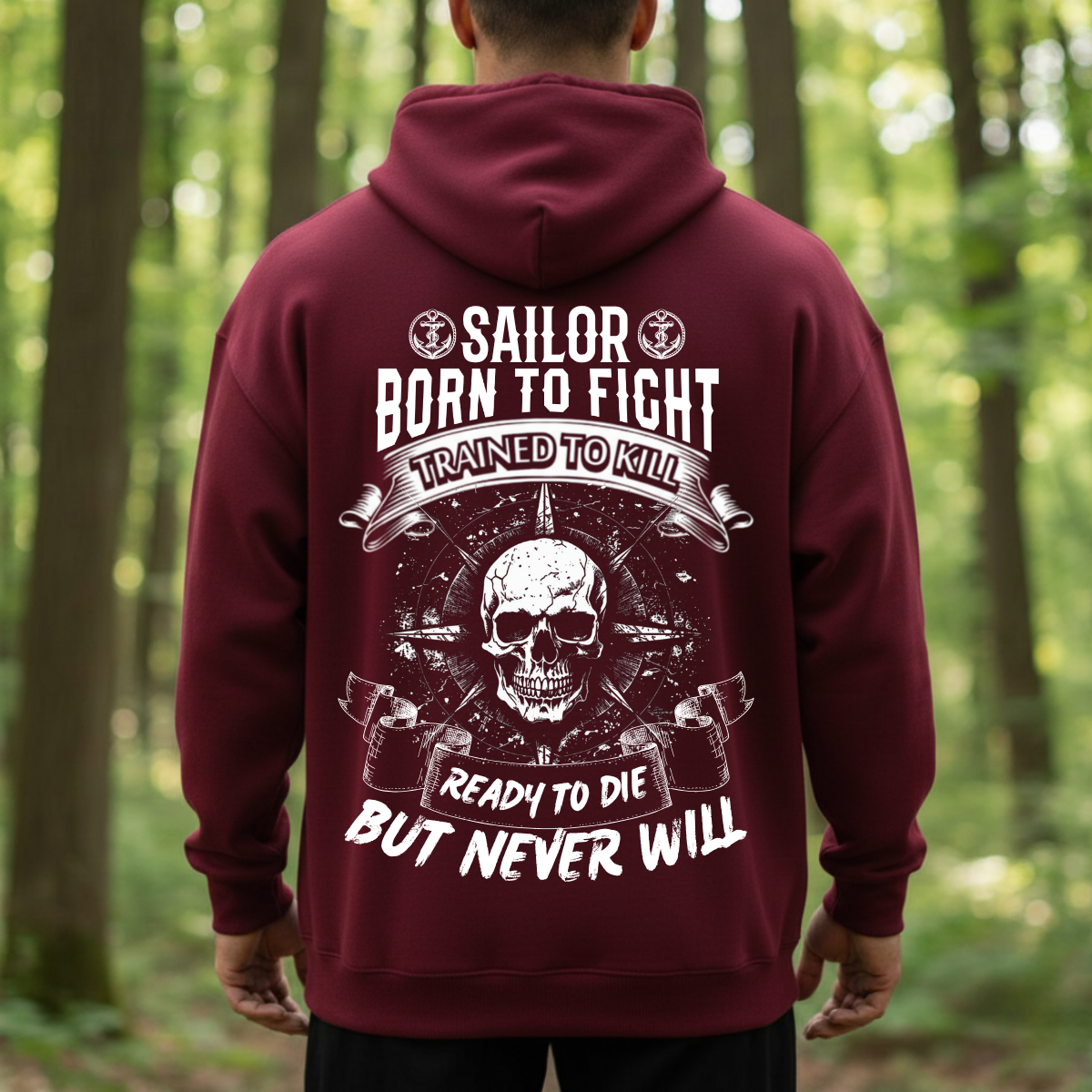Sailor T-Shirt, Sweatshirt, Hoodie – Born to Fight – Veteran Pride Gift