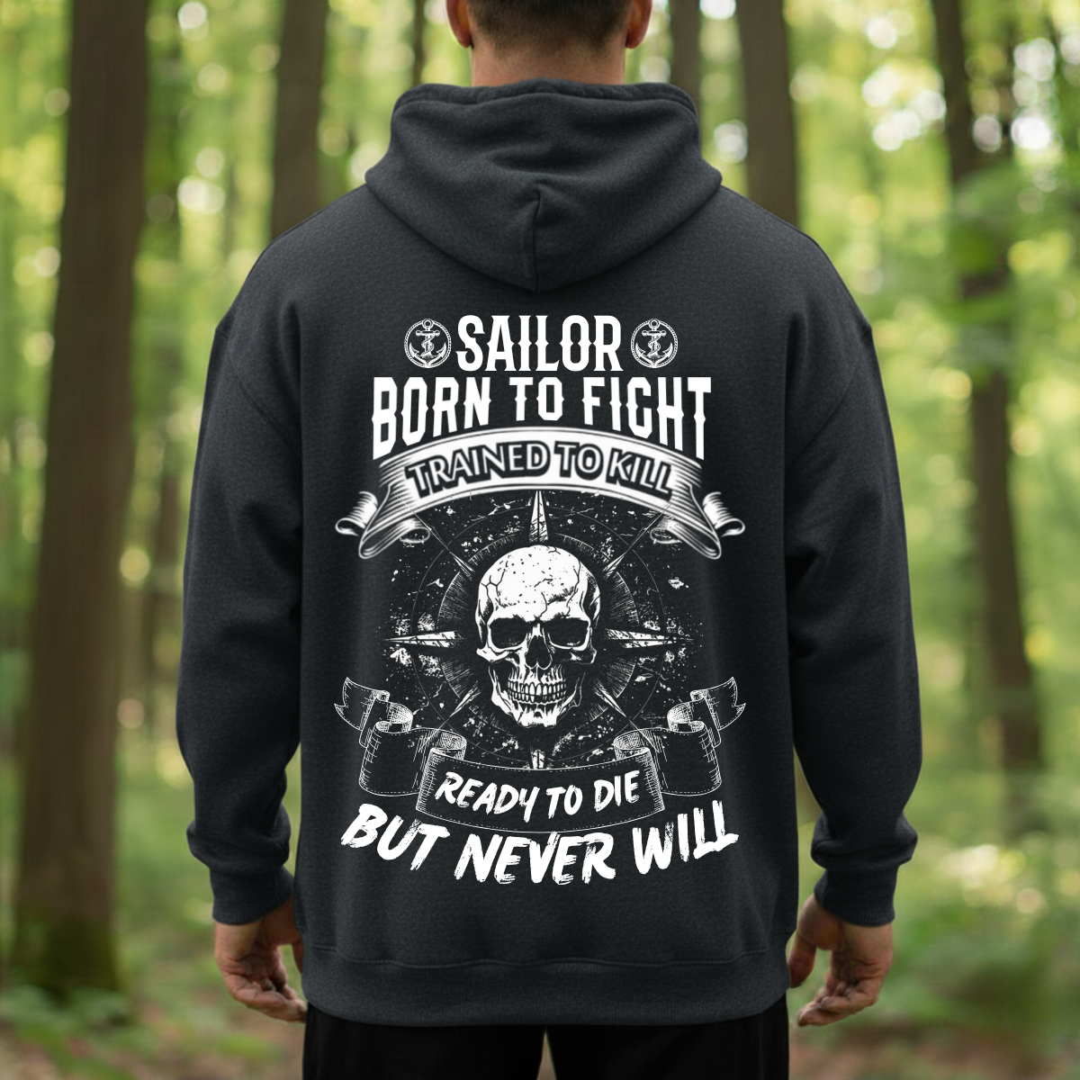 Sailor T-Shirt, Sweatshirt, Hoodie – Born to Fight – Veteran Pride Gift