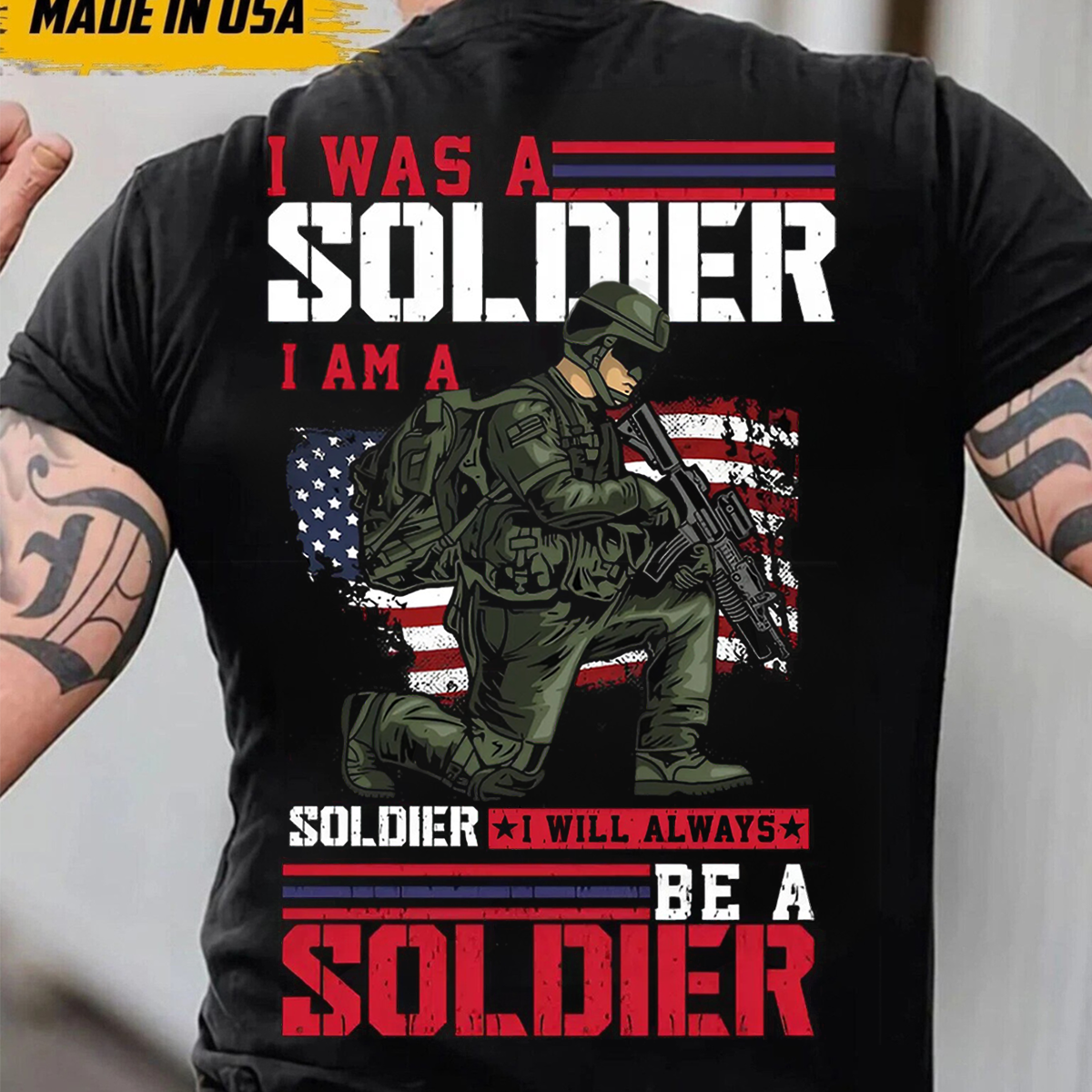 I Was a Soldier I Am a Soldier I Will Always Be a Soldier T-Shirt
