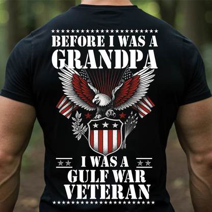 Before I Was a Grandpa I Was a Gulf War Veteran T-Shirt – Patriotic Military Eagle Shirt for Veterans
