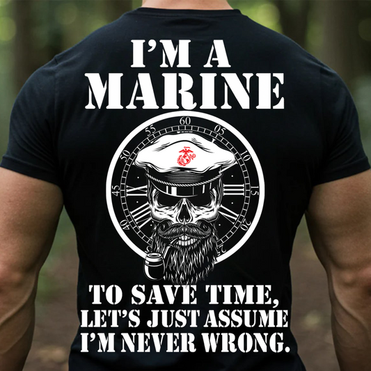 US Marine Skull T-Shirt – Badass Veteran Military Shirt with Quote 'I’m A Marine, I’m Never Wrong