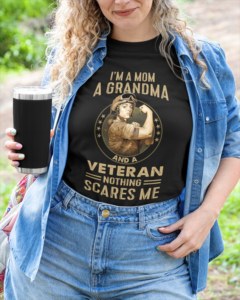 Nothing Scares Me - Perfect gift for U.S Female Veteran on Veterans Day, Mother's Day, Valentine Classic T-Shirt Classic T-Shirt Classic T-Shirt