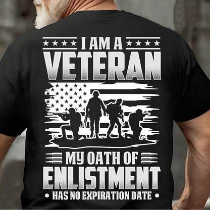 I Am a Veteran – Military Oath T-Shirt With No Expiration Date