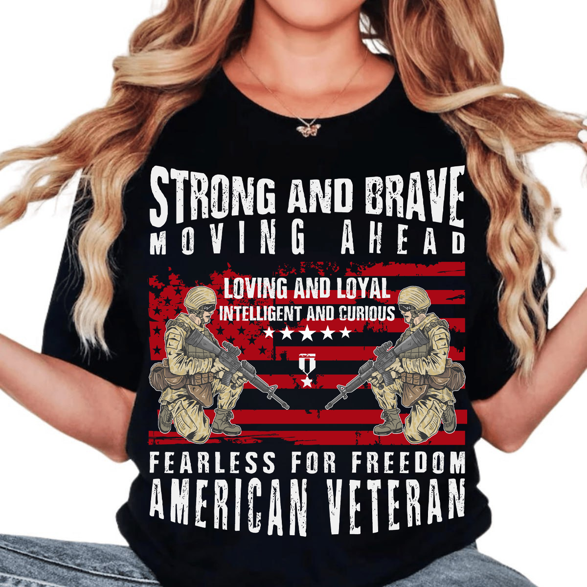 Strong and Brave American Veteran Shirt – Fearless for Freedom Patriotic Military T-Shirt, Soldier Tribute Gift USA Flag