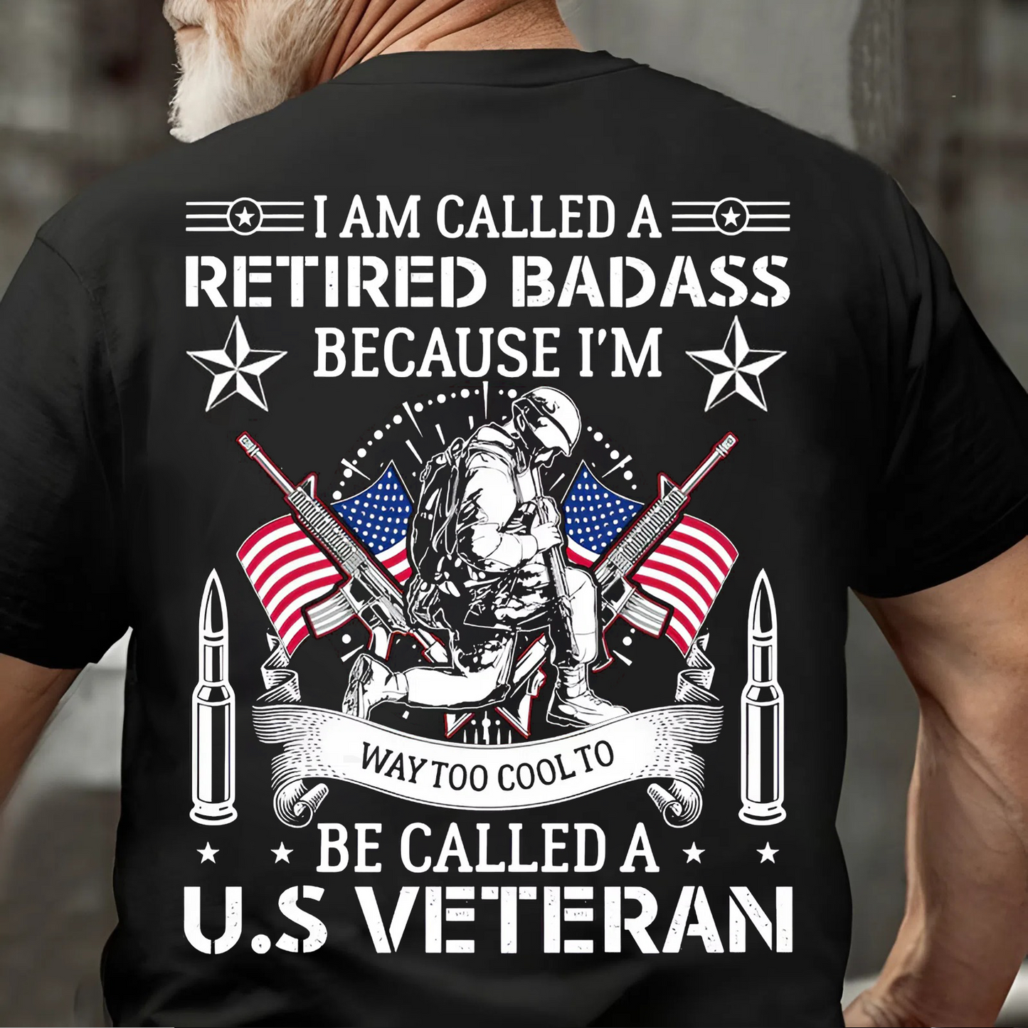 Retired Badass U.S. Veteran T-Shirt – Bold. Proud. Unapologetic