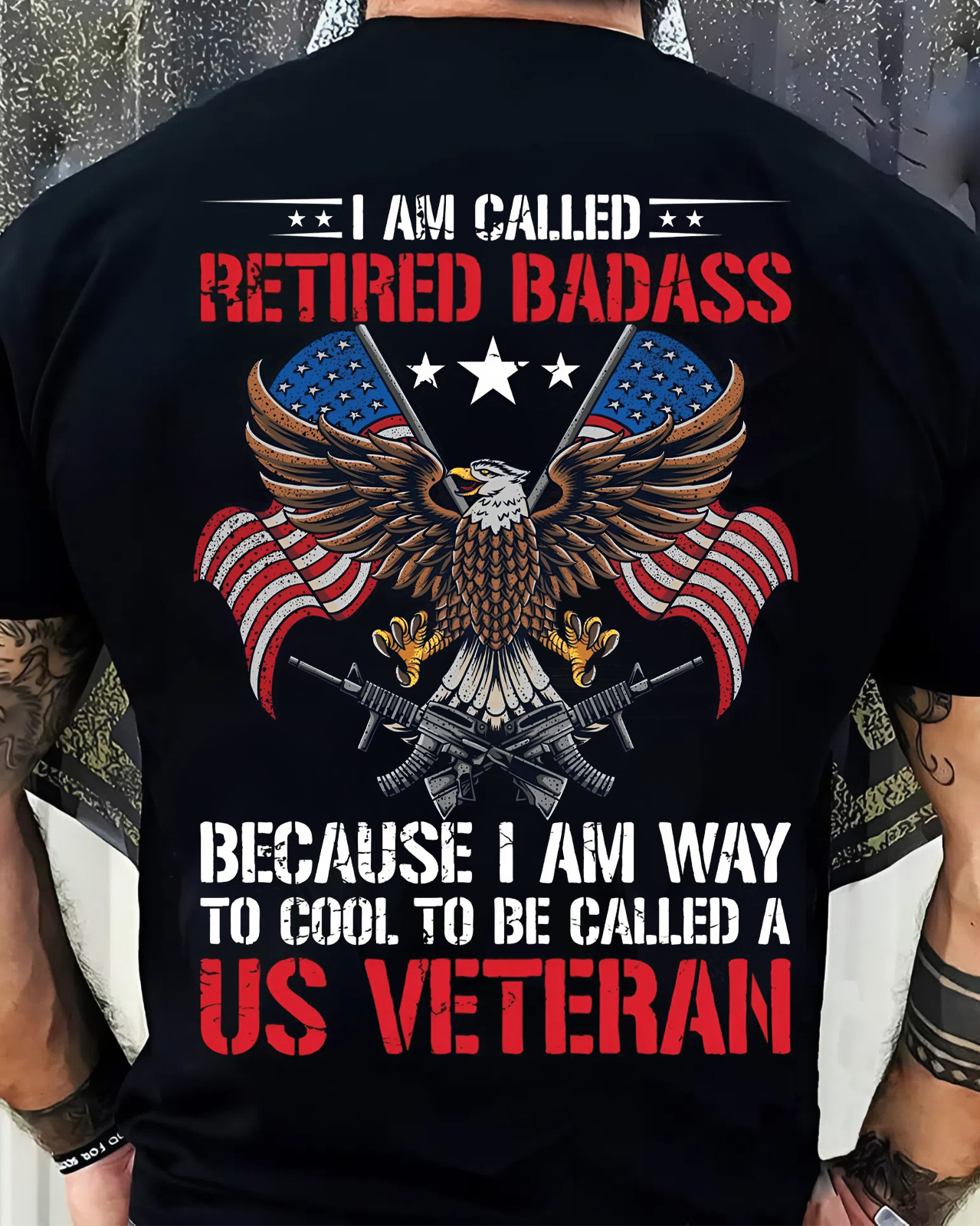 Retired Badass T-Shirt – For Those Who Served With Honor and Still Dominate Life