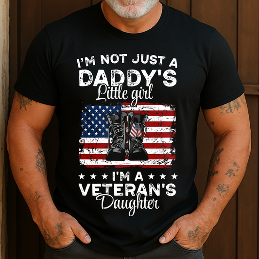I'm Not Just A Daddy's Little Girl, I'm A Veteran's Daughter Boots USA Flag T-Shirt