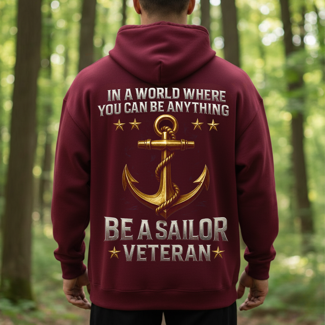 Be a Sailor Veteran T-Shirt, Sweatshirt, Hoodie – Navy Anchor Military Pride Patriotic Veteran Tee