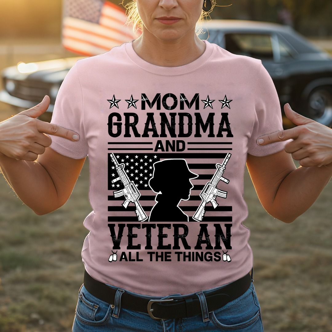 Not Just A Mom  Not Just A Grandma  But A Veteran